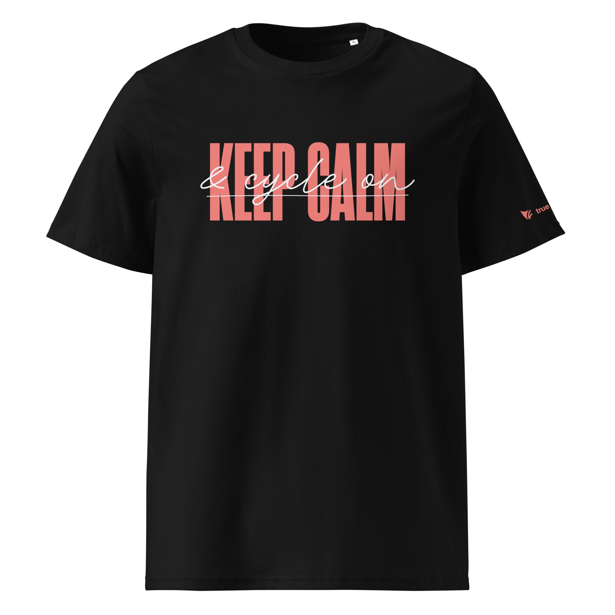 Keep Calm and Cycle On Organic Cotton T-Shirt