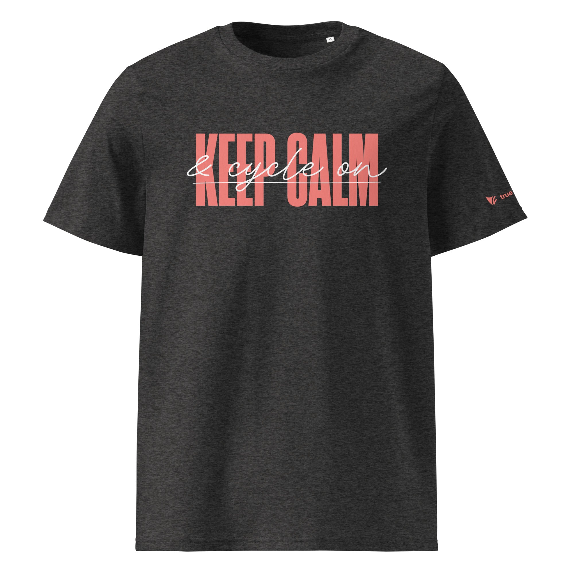 Keep Calm and Cycle On Organic Cotton T-Shirt