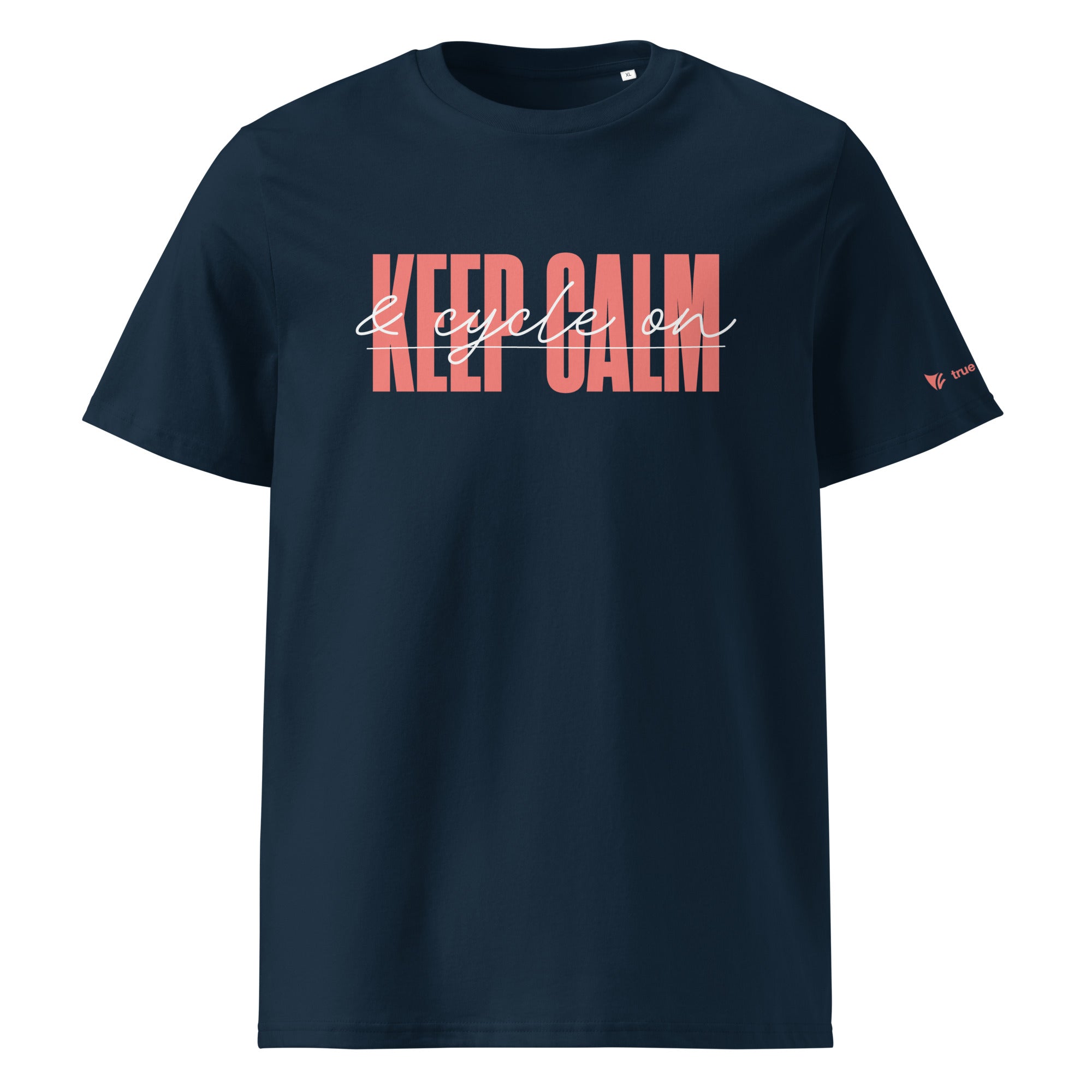 Keep Calm and Cycle On Organic Cotton T-Shirt