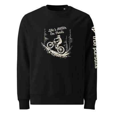 Life's Better On Trails Organic Cotton Sweatshirt