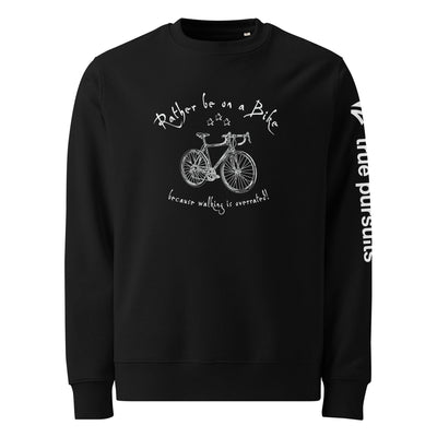 Rather Be On A Bike Organic Cotton Sweatshirt