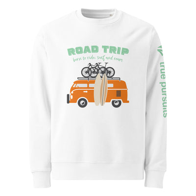Born To Ride, Roam & Surf Organic Cotton Sweatshirt