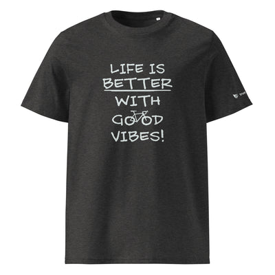 Life Is Better Organic Cotton T-Shirt
